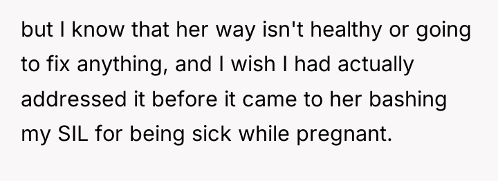 but I know that her way isn't healthy or going...