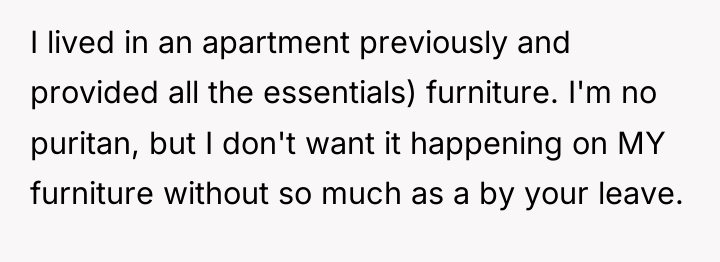 I lived in an apartment previously and provided all the...