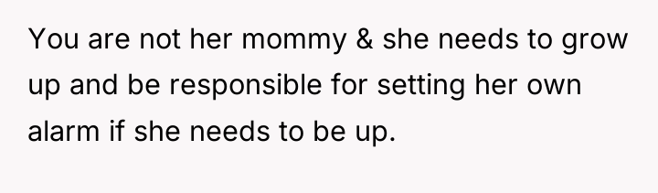 You are not her mommy & she needs to grow...