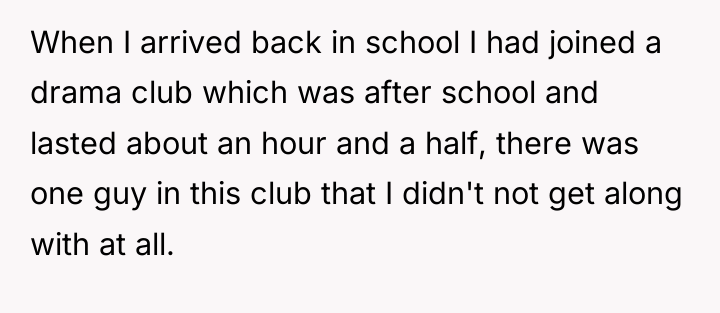 When I arrived back in school I had joined a...