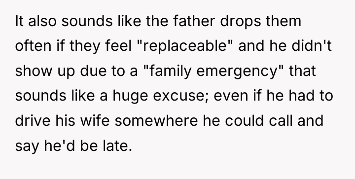 It also sounds like the father drops them often if...