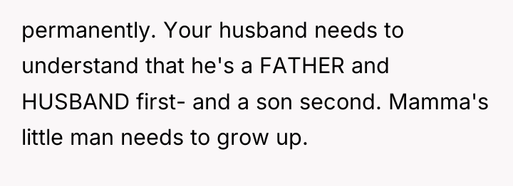 permanently. Your husband needs to understand that he's a FATHER...