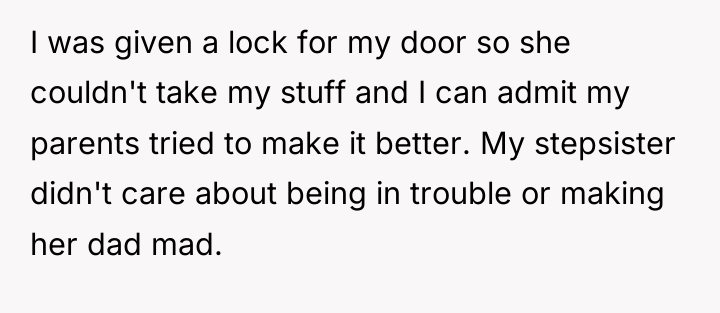 I was given a lock for my door so she...