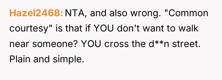 Hazel2468 NTA, and also wrong. "Common courtesy" is that if...