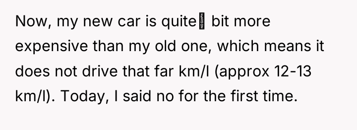 Now, my new car is quiteଆ bit more expensive than...