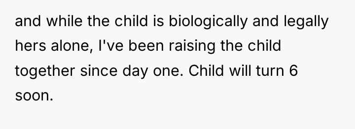 and while the child is biologically and legally hers alone,...