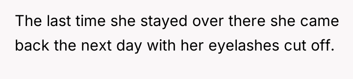 The last time she stayed over there she came back...