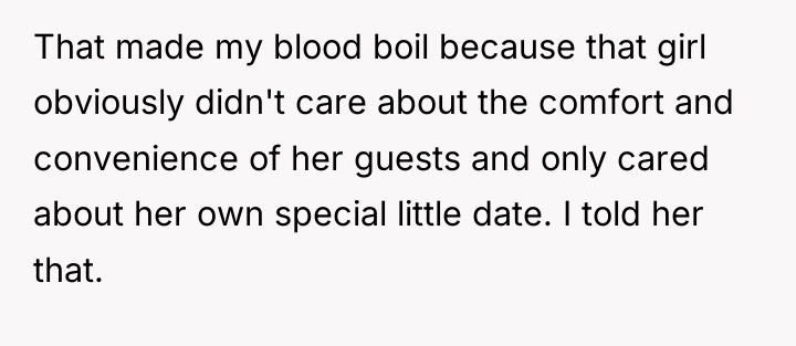 That made my blood boil because that girl obviously didn't...