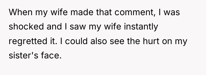 When my wife made that comment, I was shocked and...