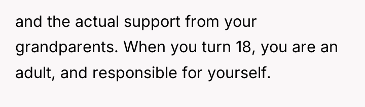 and the actual support from your grandparents. When you turn...