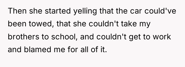 Then she started yelling that the car could've been towed,...
