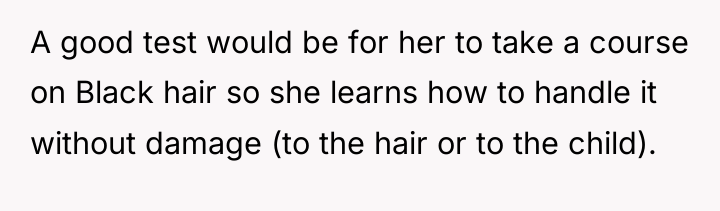 A good test would be for her to take a...