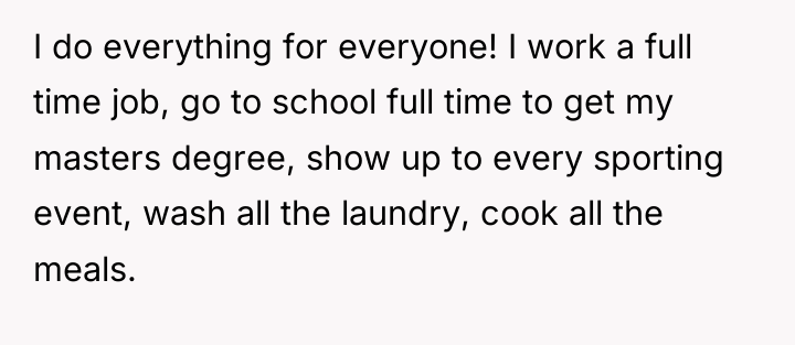 I do everything for everyone! I work a full time...