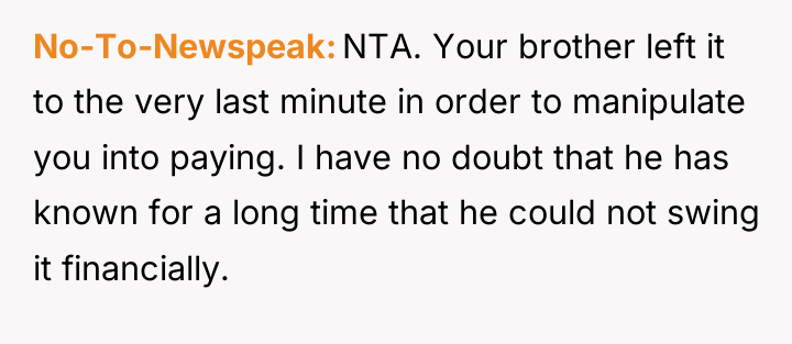 No-To-Newspeak NTA. Your brother left it to the very last...