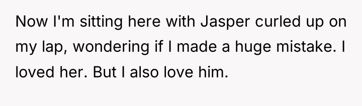 Now I'm sitting here with Jasper curled up on my...
