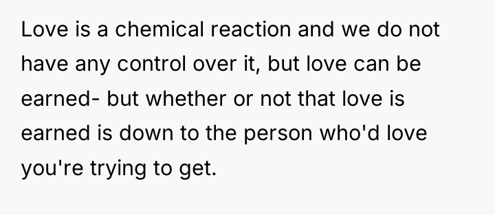 Love is a chemical reaction and we do not have...
