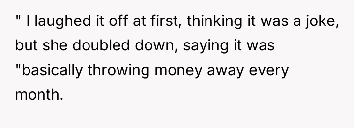 " I laughed it off at first, thinking it was...
