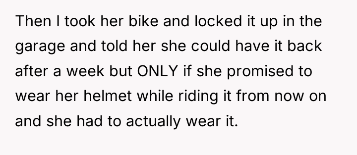 Then I took her bike and locked it up in...