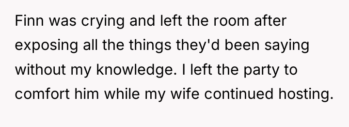 Finn was crying and left the room after exposing all...