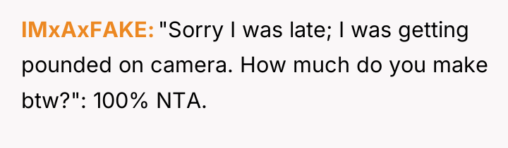 IMxAxFAKE "Sorry I was late; I was getting pounded on...