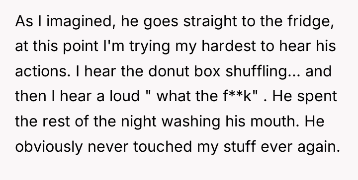 As I imagined, he goes straight to the fridge, at...
