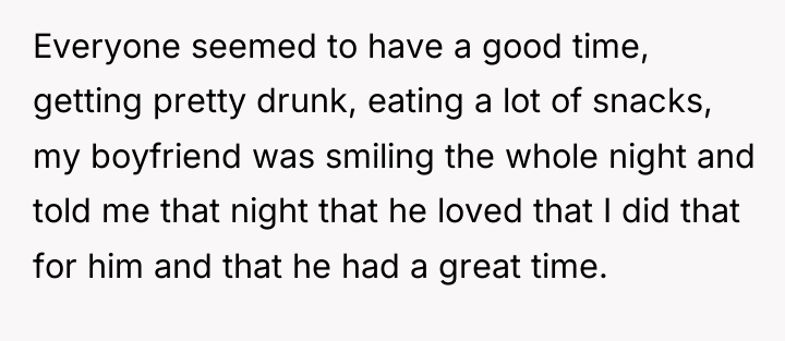 Everyone seemed to have a good time, getting pretty drunk,...