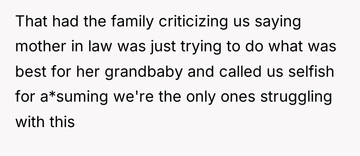 That had the family criticizing us saying mother in law...
