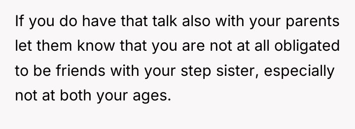 If you do have that talk also with your parents...