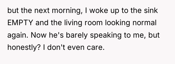 but the next morning, I woke up to the sink...
