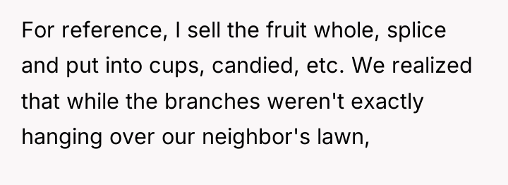 For reference, I sell the fruit whole, splice and put...