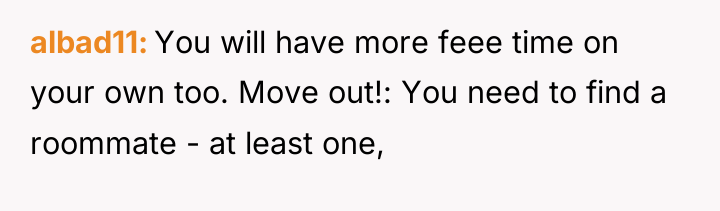 albad11 You will have more feee time on your own...