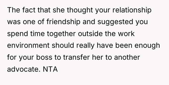 The fact that she thought your relationship was one of...