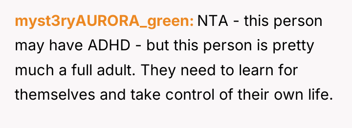 myst3ryAURORA_green NTA - this person may have ADHD - but...