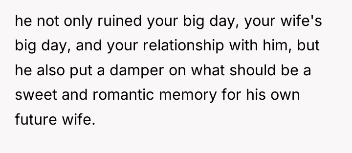 he not only ruined your big day, your wife's big...
