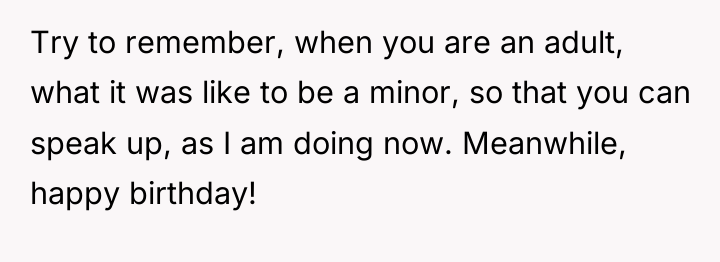 Try to remember, when you are an adult, what it...