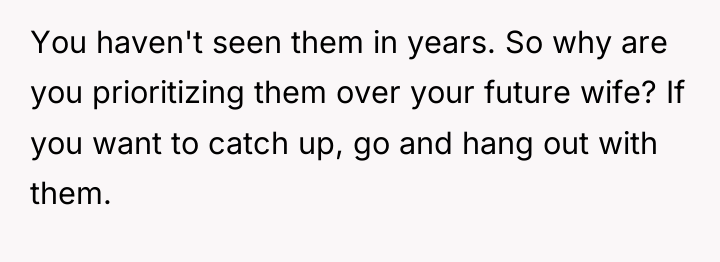 You haven't seen them in years. So why are you...