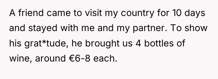 A friend came to visit my country for 10 days...