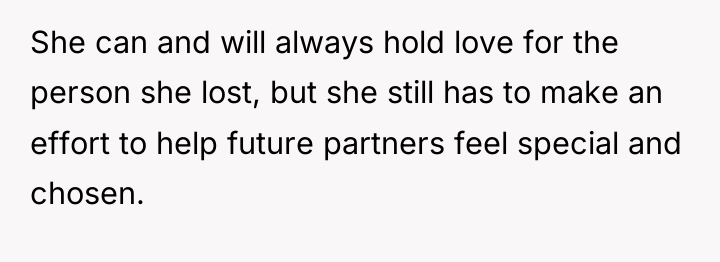She can and will always hold love for the person...