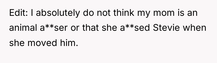 Edit: I absolutely do not think my mom is an...