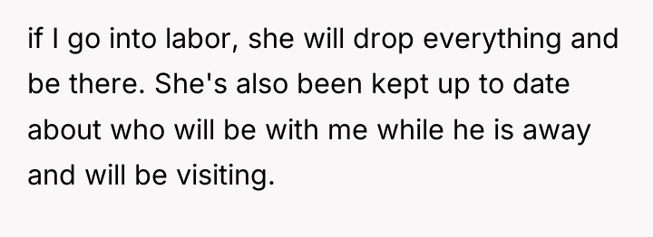if I go into labor, she will drop everything and...