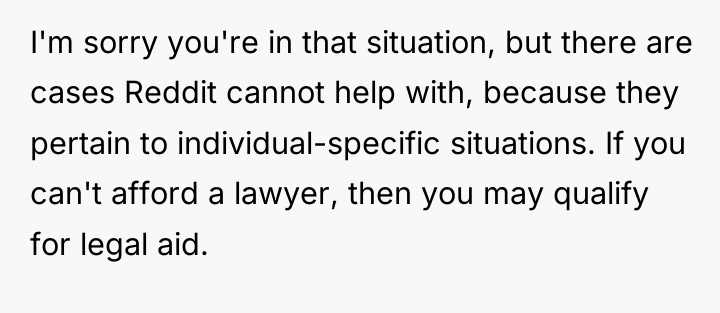 I'm sorry you're in that situation, but there are cases...