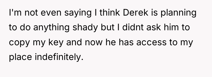 I'm not even saying I think Derek is planning to...