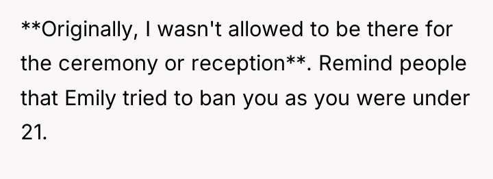 **Originally, I wasn't allowed to be there for the ceremony...