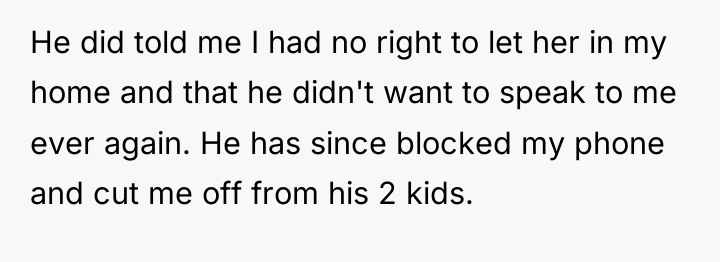 He did told me I had no right to let...