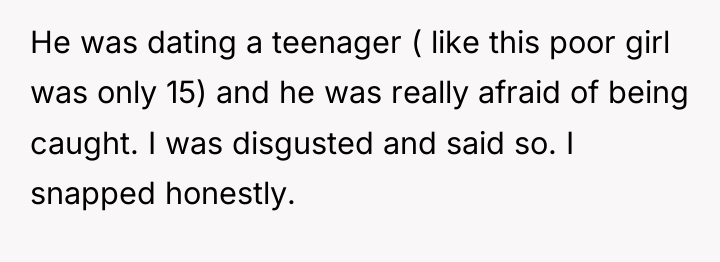 He was dating a teenager ( like this poor girl...