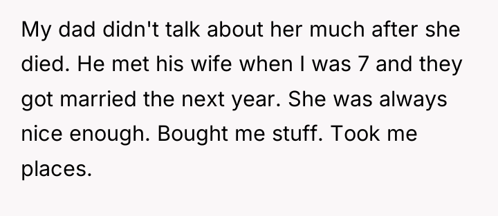 My dad didn't talk about her much after she died....