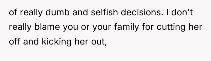 of really dumb and selfish decisions. I don't really blame...