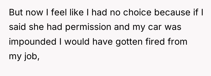 But now I feel like I had no choice because...