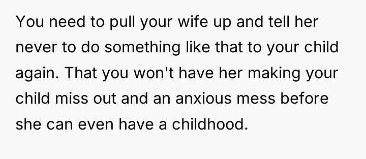 You need to pull your wife up and tell her...