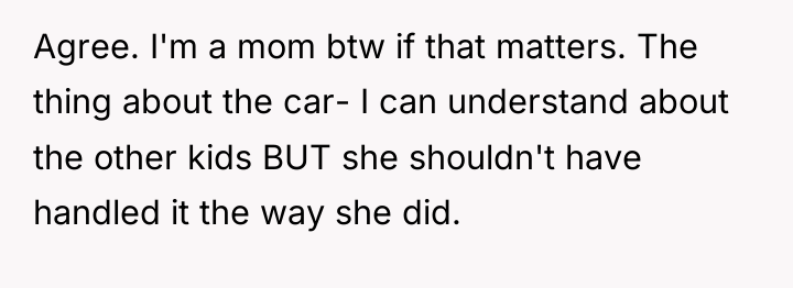 Agree. I'm a mom btw if that matters. The thing...